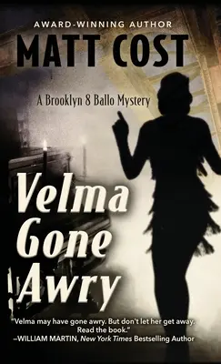 Velma Gone Awry: Záhada Brooklynu 8 Ballo - Velma Gone Awry: A Brooklyn 8 Ballo Mystery