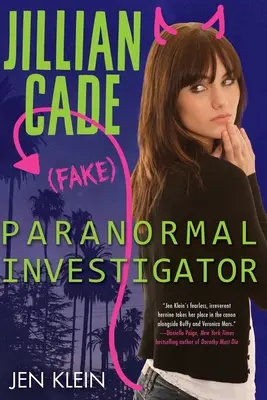 Jillian Cadeová: (falešná) vyšetřovatelka paranormálních jevů - Jillian Cade: (Fake) Paranormal Investigator