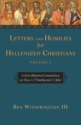 Dopisy a homilie pro helenizované křesťany, 1. díl - Letters and Homilies for Hellenized Christians Vol 1