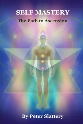 Sebeovládání: Cesta k vzestupu - Self Mastery: The Path to Ascension