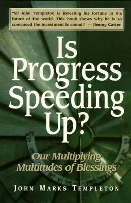 Zrychluje se pokrok: Násobení množství požehnání - Is Progress Speeding Up: Multiplying Multitudes of Blessings