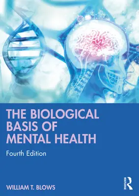 Biologické základy duševního zdraví - The Biological Basis of Mental Health