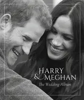Princ Harry a Meghan Markle - Svatební album - Prince Harry and Meghan Markle - The Wedding Album
