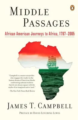 Střední cesty - afroamerické cesty do Afriky, 1787-2005 - Middle Passages - African American Journeys to Africa, 1787-2005