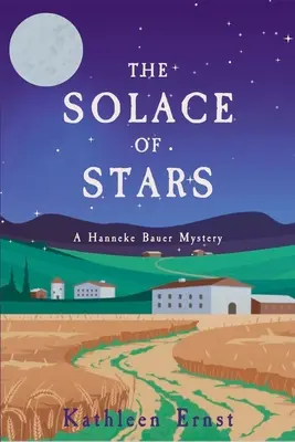 Útěcha z hvězd: Záhada Hanneke Bauerové - The Solace of Stars: A Hanneke Bauer Mystery