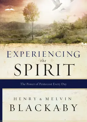 Prožívání Ducha: Síla Letnic každý den - Experiencing the Spirit: The Power of Pentecost Every Day