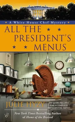 Všechna prezidentova menu - All the President's Menus