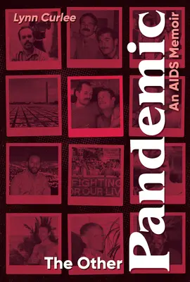 Jiná pandemie: An AIDS Memoir: An AIDS Memoir (Vzpomínky na AIDS) - The Other Pandemic: An AIDS Memoir