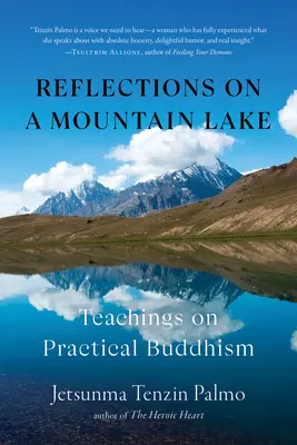 Úvahy na horském jezeře: Učení o praktickém buddhismu - Reflections on a Mountain Lake: Teachings on Practical Buddhism