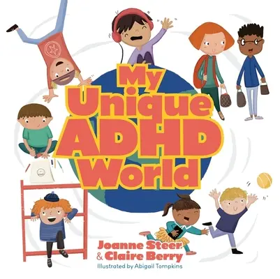 Můj jedinečný svět ADHD - My Unique ADHD World