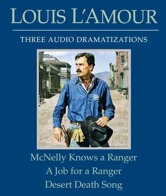 McNelly zná rangera/Práce pro rangera/Píseň pouštní smrti - McNelly Knows a Ranger/A Job for a Ranger/Desert Death Song