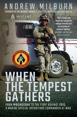 Když se bouře sbírá: Z Mogadiša do boje proti ISIS: Velitel speciálních operací námořní pěchoty ve válce - When the Tempest Gathers: From Mogadishu to the Fight Against ISIS, a Marine Special Operations Commander at War