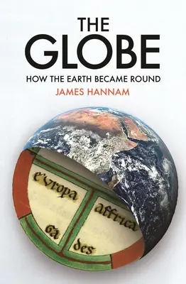 The Globe (Zeměkoule): Jak se Země stala kulatou - The Globe: How the Earth Became Round