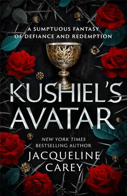 Kushielův avatar - fantasy román plný vášně a dobrodružství - Kushiel's Avatar - a Fantasy Romance Full of Passion and Adventure