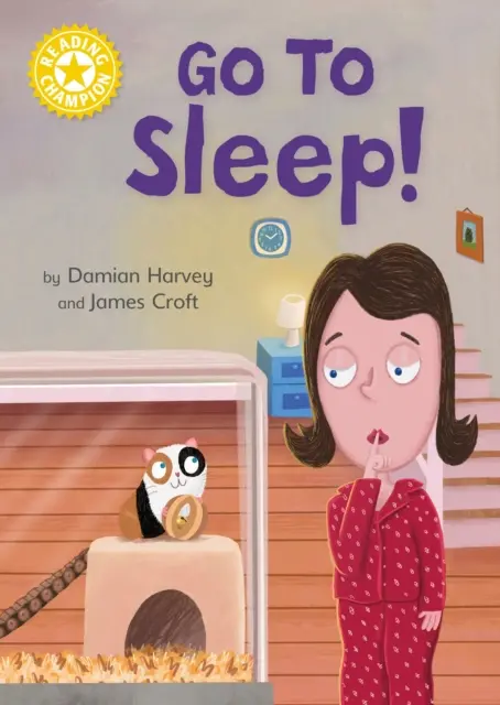 Čtenářský šampion: Jdi spát! - Samostatné čtení Žlutá 3 - Reading Champion: Go to Sleep! - Independent Reading Yellow 3