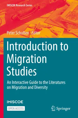 Úvod do migračních studií: Interaktivní průvodce literaturou o migraci a rozmanitosti - Introduction to Migration Studies: An Interactive Guide to the Literatures on Migration and Diversity