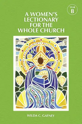 Lekcionář pro ženy na celý církevní rok B - Women's Lectionary for the Whole Church Year B