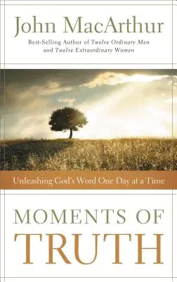 Okamžiky pravdy: Uvolňování Božího slova den po dni - Moments of Truth: Unleashing God's Word One Day at a Time