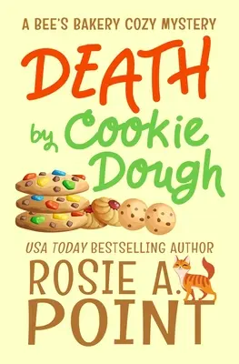Smrt ze sušenkového těsta: Útulná kulinářská záhada - Death by Cookie Dough: A Cozy Culinary Mystery