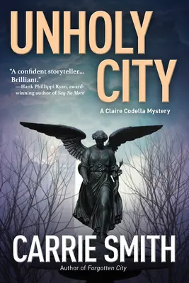 Nesvaté město - Záhada Claire Codellové - Unholy City - A Claire Codella Mystery