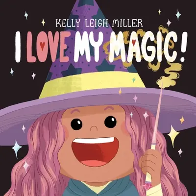 Miluji svá kouzla! - I Love My Magic!