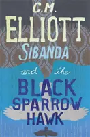 Sibanda a černý jestřáb - Sibanda and the Black Sparrow Hawk