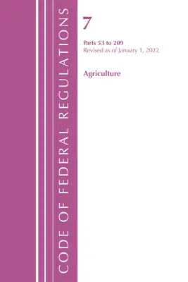 Code of Federal Regulations, Title 07 Agriculture 53-209, Revised as of January 1, 2022 (Office of the Federal Register (U S )). - Code of Federal Regulations, Title 07 Agriculture 53-209, Revised as of January 1, 2022 (Office of the Federal Register (U S ))