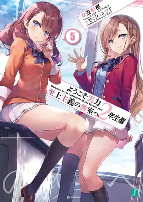 Třída elity: 2. ročník (Light Novel) 5. díl - Classroom of the Elite: Year 2 (Light Novel) Vol. 5
