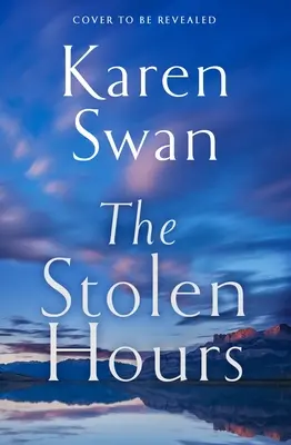 Ukradené hodiny: Epický romantický příběh o zakázané lásce, druhá kniha série Divoký ostrov - The Stolen Hours: An Epic Romantic Tale of Forbidden Love, Book Two of the Wild Isle Series