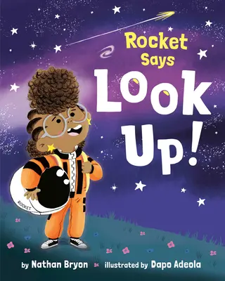 Raketa říká: Podívejte se vzhůru! - Rocket Says Look Up!