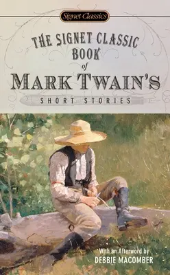 The Signet Classic Book of Mark Twain's Short Stories (Klasická kniha povídek Marka Twaina) - The Signet Classic Book of Mark Twain's Short Stories