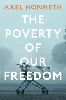 Bída naší svobody: Eseje 2012 - 2019 - The Poverty of Our Freedom: Essays 2012 - 2019