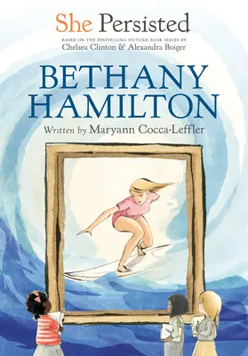 Vytrvala: Bethany Hamiltonová - She Persisted: Bethany Hamilton