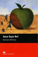 Macmillan Readers Sára říká ne! Začátečník bez CD - Macmillan Readers Sara Says No! Starter Without CD