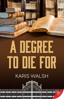Stupeň, pro který se umírá - A Degree to Die for