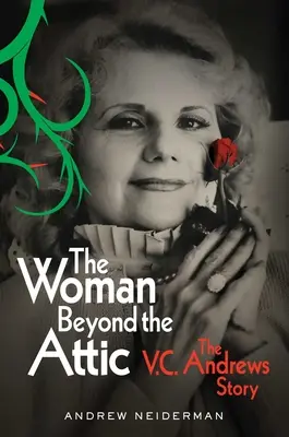Žena za půdou: Andrews: Příběh V.C. - The Woman Beyond the Attic: The V.C. Andrews Story