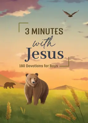 3 minuty s Ježíšem: 180 pobožností pro chlapce - 3 Minutes with Jesus: 180 Devotions for Boys