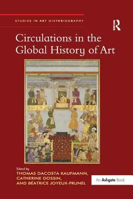 Cirkulace ve světových dějinách umění - Circulations in the Global History of Art