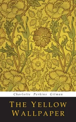 Žlutá tapeta - The Yellow Wallpaper
