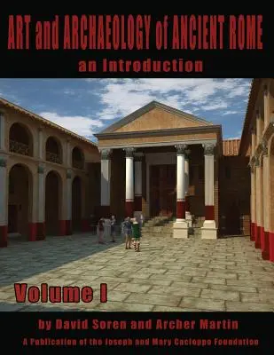 Umění a archeologie starověkého Říma 1. díl: Umění a archeologie starověkého Říma - Art and Archaeology of Ancient Rome Vol 1: Art and Archaeology of Ancient Rome