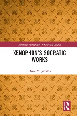 Xenofónova sokratovská díla - Xenophon's Socratic Works