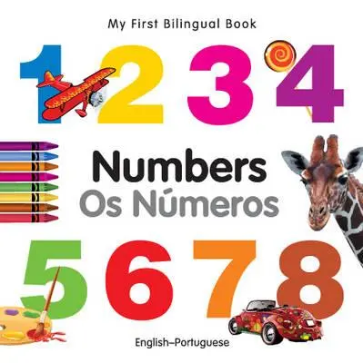 Moje první dvojjazyčná kniha-čísla (anglicko-portugalsky) - My First Bilingual Book-Numbers (English-Portuguese)