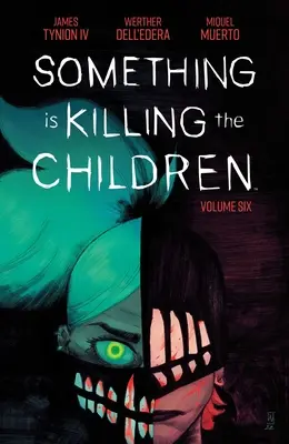 Něco zabíjí děti Svazek 6 - Something Is Killing the Children Vol. 6