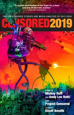 Censored 2019: Nejcenzurovanější příběhy a analýzy médií v letech 2017-2018 - Censored 2019: The Top Censored Stories and Media Analysis of 2017-2018