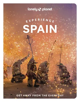 Lonely Planet Zážitky ze Španělska 1 - Lonely Planet Experience Spain 1