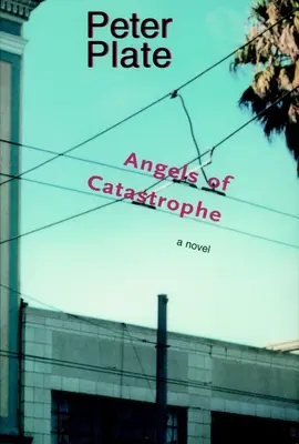 Andělé katastrofy - Angels of Catastrophe