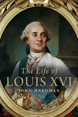 Život Ludvíka XVI. - The Life of Louis XVI