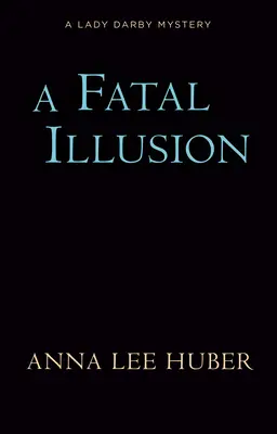 Osudová iluze - A Fatal Illusion