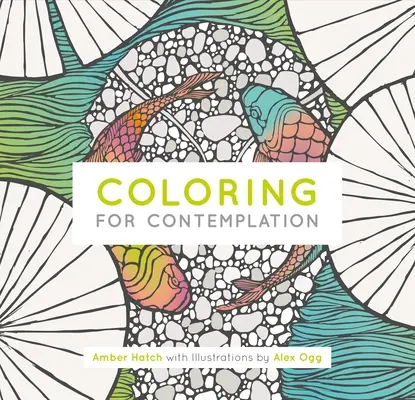 Omalovánky k rozjímání, kapesní vydání - Coloring for Contemplation, Pocket Edition