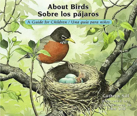 O ptácích / Sobre Los Pjaros: Průvodce pro děti / Una Gua Para Nios - About Birds / Sobre Los Pjaros: A Guide for Children / Una Gua Para Nios